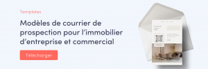 Modeles de courrier prospection pour l'immobilier d'entreprise et commercial