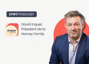 David Inquel, Président de la Harvey Family