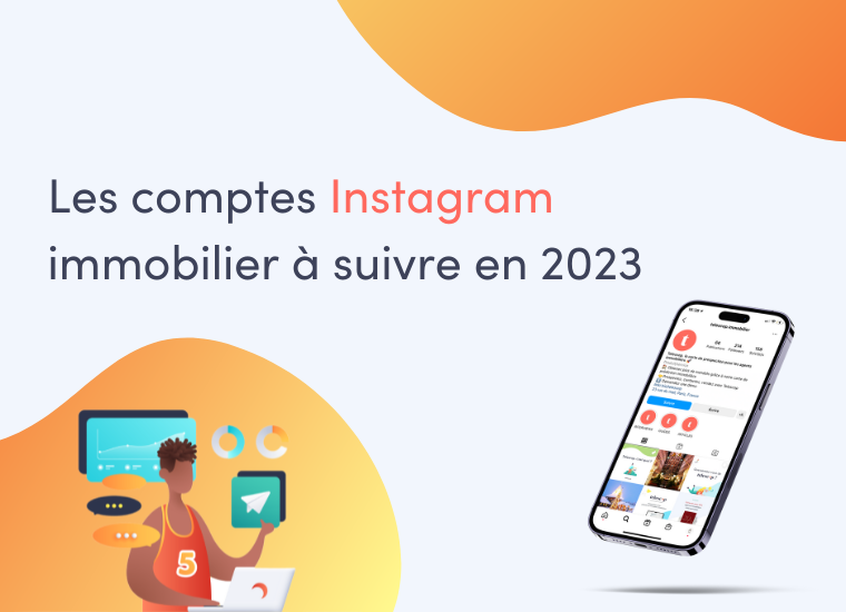 les comptes instagram immobilier à suivre en 2023
