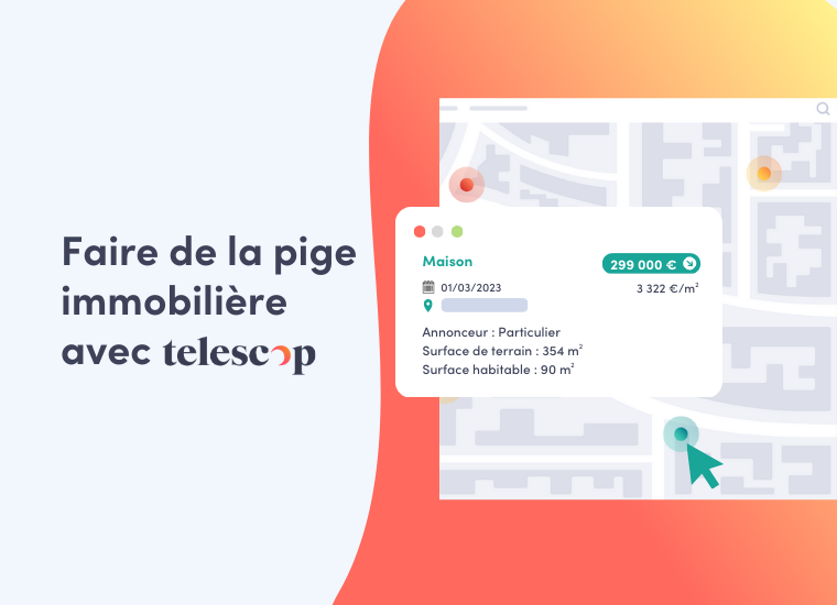 Faire de la pige immobiliere avec Telescop