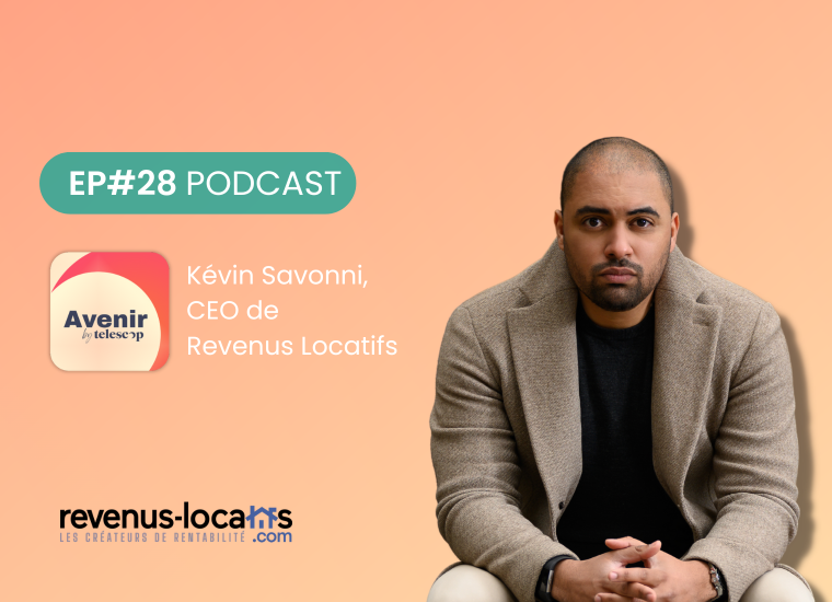 Podcast Avenir de Telescop avec Kevin Savonni de Revenus locatifs