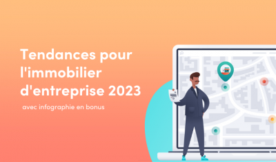 quelles sont les tendances pour l'immobilier d'entreprise en 2023 ?