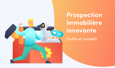 Prospection immobilière innovante