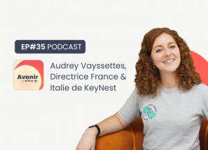 Audrey Vayssettes, Directrice France et Italie de KeyNest sur le podcast Avenir de Telescop