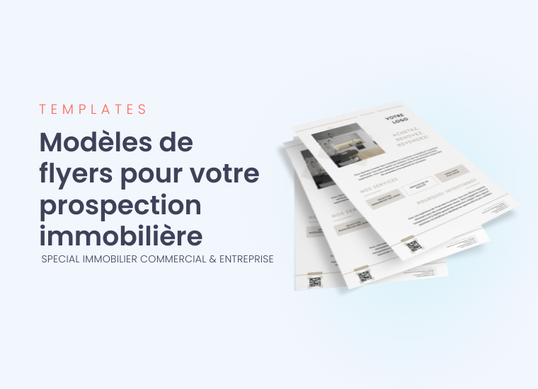 Flyer immobilier : modèles gratuits dpour votre prospection immobilière