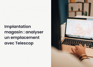 implantation magasin avec telescop