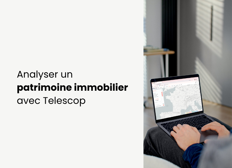 comment analyser un patrimoine immobilier avec Telescop ?