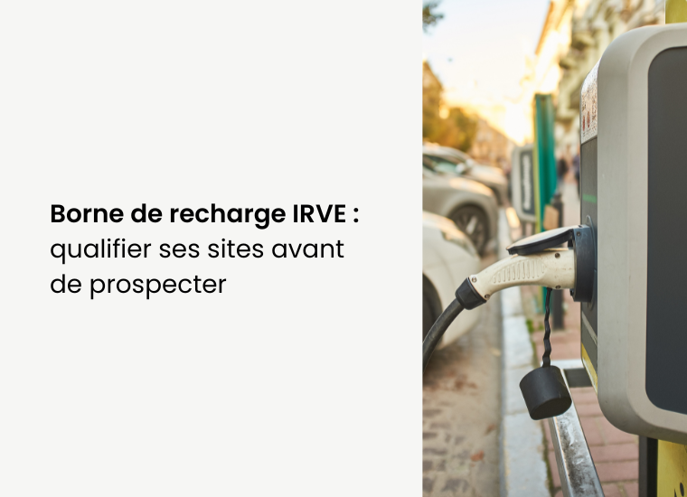 comment qualifier les sites avant d'implanter des bornes de recharge IRVE